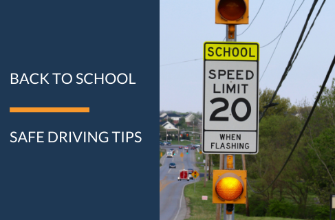 BACK TO SCHOOL AND SAFE DRIVING TIPS