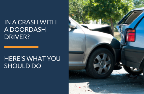 WHAT TO DO IF INVOLVED IN AN ACCIDENT WITH A DOORDASH DRIVER