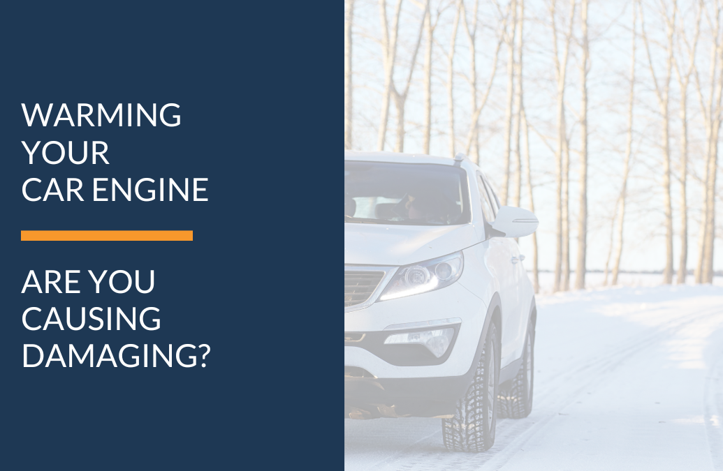 Can Warming Up your Car’s Engine in Winter Cause Damage?