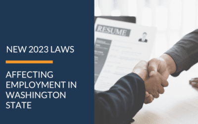 New 2023 Laws Affecting Employment in Washington State