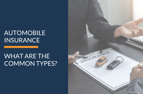 The Most Common Types of Automobile Insurance Coverage.